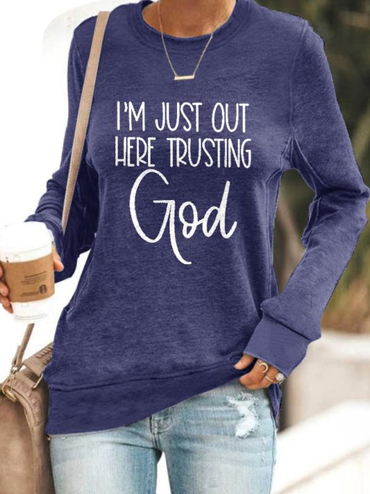 Women'S I'M Just Here Trusting God Sweatshirt